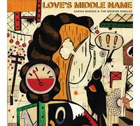 Sarah Borges and the Broken Singles - Love's Middle Name