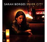Sarah Borges - Silver City