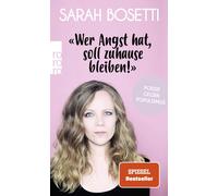 Sarah Bosetti «Wer Angst hat, soll zuhause bleiben»: Poesie gegen Popul (Poche)