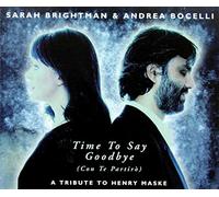 Sarah Brightman ,Andrea Bocelli - Time to Say Goodbye (Con Te Partiro) By Sarah Brightman ,Andrea Bocelli (0001-01-01)