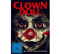 Sarah Cohen;Jon-Scott Clark;Kate Milner Evans;Kell - Clown Doll: He Loves You to Death