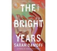 The Bright Years – Un roman – Simon & Schuster