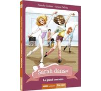 SARAH DANSE - LE GRAND CONCOURS (COLL. PAS A PAS)