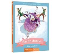 Sarah danse - Tome 10 Valse sur glace Natacha Godeau (Auteur)