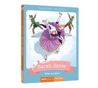 Natacha Godeau – Sarah danse – Tome 10 : Valse sur glace – Auzou