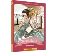 Natacha Godeau – Sarah danse – Tome 4 : En tournée ! – Broché