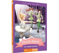 Sarah danse - Tome 5 La comédie musicale - Natacha Godeau - Auzou Philippe Eds - broché - Roman cadet dès 6 ans