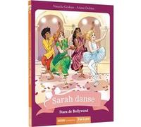 Sarah danse - Tome 9 Stars de bollywood Natacha Godeau (Auteur), Ariane Delrieu (Illustration)