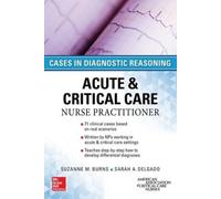 Sarah Delgado S ACUTE & CRITICAL CARE NURSE PRACTITIONER: CASES IN DIAGN (Poche)
