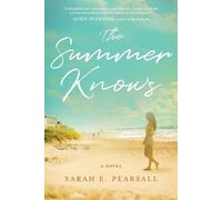 Sarah E Pearsall The Summer Knows (Poche)