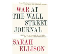 Sarah Ellison War at the Wall Street Journal (Poche)
