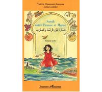 Sarah entre France et Maroc Edition bilingue français-arabe - Valérie Ouazzani-Joncoux - L'harmattan - broché - Album jeunesse dès 3 ans