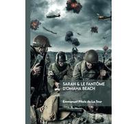Sarah et le fantôme d'Omaha Beach