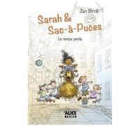 Sarah Et Sac-À-Puces Tome 2 - Le Temps Perdu
