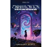 Sarah Flowton: The Girl in the Liminal World and Indie World.