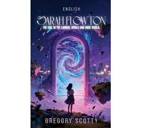 Sarah Flowton: The Girl in the Liminal World and Indie World.