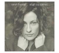 Sarah Harmer – All of Our Names – Vinyle – Universal Music Group