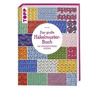 Sarah Hazell Das große Häkelmuster-Buch: 200 tolle Designs, die man einf (Relié)