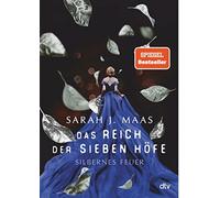 Sarah J. Maas F Das Reich der sieben Höfe - Silbernes Feuer: Roman Rom (Relié)