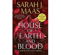 Sarah J. Maas - House of Earth and Blood The epic new fantasy series - G245z