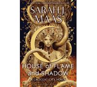 Sarah J. Maas House of Flame and Shadow (Relié) Crescent City