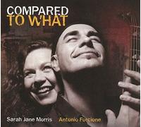 Sarah Jane Morris & Anto - Compared to What [Import]