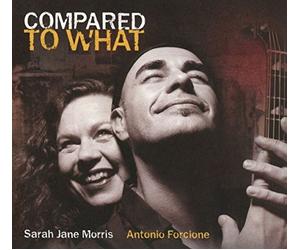 Sarah Jane Morris & Anto - Compared to What