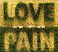 Sarah Jane Morris - Love & Pain