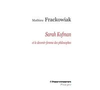Sarah Kofman et le devenir-femme des philosophes - Mathieu Frackowiak - Hermann - broché - Etude