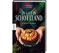 Sarah Lachhab Aurélie Bellacic Zu Gast in Schottland: Eine kulinarische (Relié)