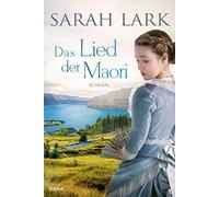 Sarah Lark Das Lied der Maori: Roman (Die Weiße-Wolke-Saga, Band 2) (Poche)