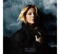Sarah McLachlan Better Broken (Vinyl) 12" Album
