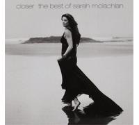 Sarah McLachlan Closer: The Best of Sarah McLachlan (CD) Album