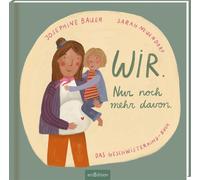 Sarah Neuendorf Wir. Nur noch mehr davon.: Das Geschwisterkind-Buch Ei (Poche)