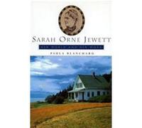 Sarah Orne Jewett, Radcliffe Biography Series Paula Blanchard (Auteur)