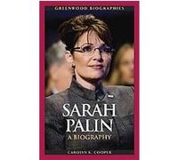 Sarah Palin, Greenwood Biographies Carolyn Cooper (Auteur)