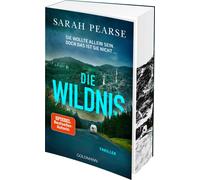 Sarah Pearse Th Die Wildnis: Thriller. - Mit farbigem Buchschnitt in lim (Poche)