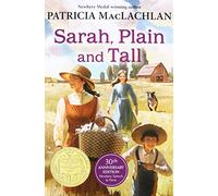 Sarah, Plain and Tall: A Newbery Award Winner