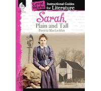 Sarah, Plain and Tall: An Instructional Guide for Literature