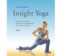 Sarah Powers Pe Insight Yoga: Die Synthese von Yoga, Meditation und trad (Poche)