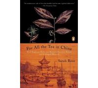 Sarah Rose For All the Tea in China (Poche)