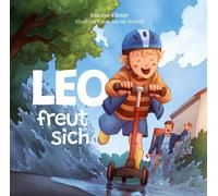 Sarah Schulz Sabine Kä Leo freut sich: Band 3 von 8 der neuen Leo-R (Relié)
