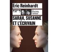 Sarah, Susanne et l'écrivain - Eric Reinhardt - Gallimard - Texte lu (CD) - Textes lus CD