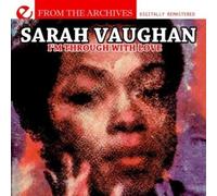 Sarah Vaughan - I'm Through With Love - From The Archives tally Remastered)