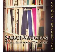 Sarah Vaughan - sarah vaughan what a difference a day made