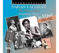 Sarah Vaughan: the Divine One - Her 50 Finest 1944-1962