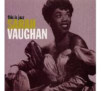 Sarah Vaughan - This Is Jazz! (Best of..)