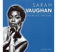 Sarah Vaughan - You're Not That Kind