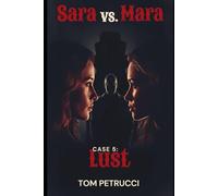 Sarah vs. Mara Case 5: Lust: Elias's old flame Sarah Botwin comes back and is out to get his partner Mara.