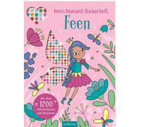 Sarah Wade Mein Diamant-Stickerheft - Feen: Mit über 900 Glitzersteinen (Poche)